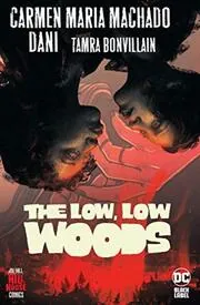 The Low, Low Woods