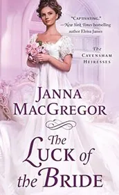 Book cover for "The Luck of the Bride" by Janna MacGregor