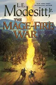 Book cover for "The Mage-Fire War" by LE Modesitt Jr