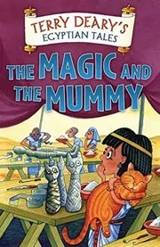 Book cover for "The Magic And The Mummy" by Terry Deary