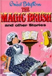 Book cover for "The Magic Brush And Other Stories" by Enid Blyton