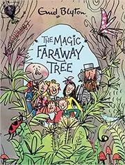 Book cover for "The Magic Faraway Tree" by Enid Blyton
