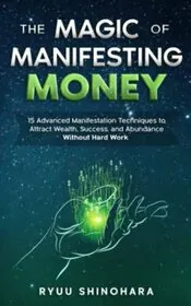 The Magic of Manifesting Money