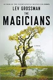 Book cover for "The Magicians" by Lev Grossman