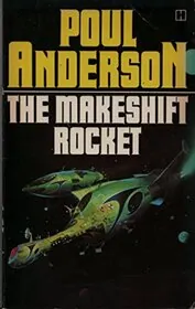 Book cover for "The Makeshift Rocket" by Poul Anderson