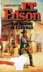 The Making of a Lawman
