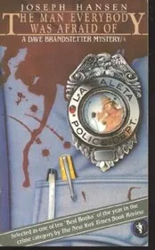 The Man Everybody Was Afraid Of