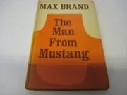 The Man From Mustang