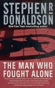 Book cover for "The Man Who Fought Alone" by Stephen R Donaldson