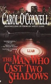 Book cover for "The Man Who Lied to Women / The Man Who Cast Two Shadows" by Carol O'Connell