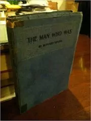 The Man Who Was
