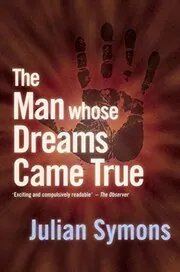 The Man Whose Dreams Came True