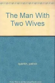 The Man With Two Wives