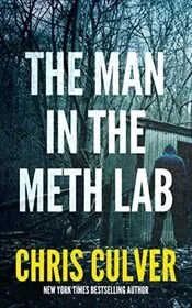 The Man in the Meth Lab