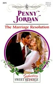 Book cover for "The Marriage Resolution" by Penny Jordan