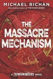 The Massacre Mechanism