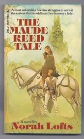 Book cover for "The Maude Reed Tale / Story of Maude Reed"