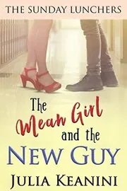 The Mean Girl and the New Guy