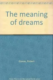 The Meaning of Dreams
