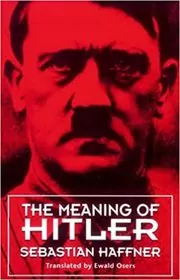 The Meaning of Hitler