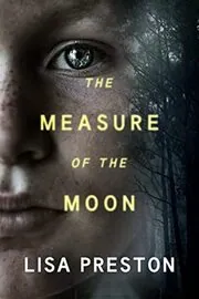 Book cover for "The Measure of the Moon" by Lisa Preston