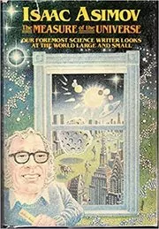 Book cover for "The Measure of the Universe" by Isaac Asimov