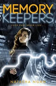 Book cover for "The Memory Keepers" by Natasha Ngan
