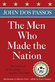 The Men Who Made the Nation