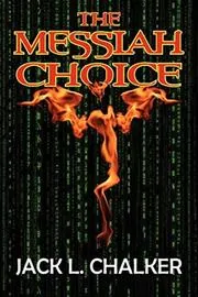 Book cover for "The Messiah Choice" by Jack L Chalker
