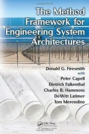 The Method Framework for Engineering System Architectures