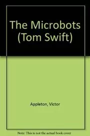 Book cover for "The Microbots" by Victor Appleton