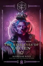 The Mighty Nein—The Nine Eyes of Lucien