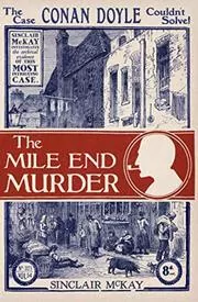 Book cover for "The Mile End Murder" by Sinclair McKay