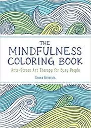 Book cover for "The Mindfulness Coloring Book" by Emma Farrarons