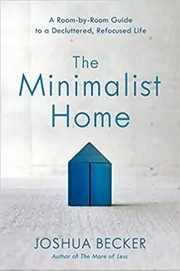 Book cover for "The Minimalist Home" by Joshua Becker