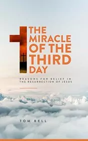 The Miracle of the Third Day