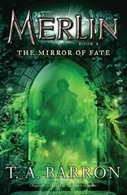 Book cover for "The Mirror of Fate / The Mirror of Merlin" by TA Barron