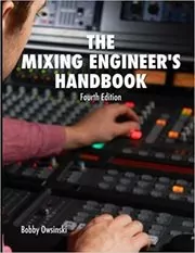 Book cover for "The Mixing Engineer's Handbook" by Bobby Owsinski