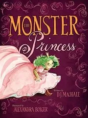 Book cover for "The Monster Princess" by DJ MacHale