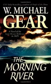 Book cover for "The Morning River" by W Michael Gear