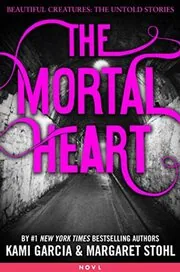Book cover for "The Mortal Heart" by Margaret Stohl