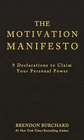 The Motivation Manifesto