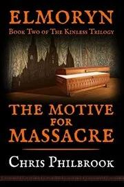 Book cover for "The Motive for Massacre" by Chris Philbrook