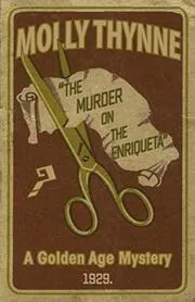 Book cover for "The Murder on the Enriqueta / The Strangler" by Molly Thynne