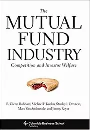 Book cover for "The Mutual Fund Industry" by R. Glenn Hubbard