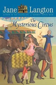 Book cover for "The Mysterious Circus" by Jane Langton