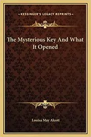 The Mysterious Key and What It Opened