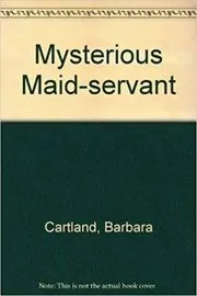 The Mysterious Maid-Servant