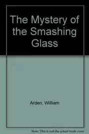 The Mystery Of The Smashing Glass