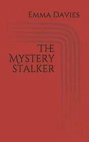 The Mystery Stalker